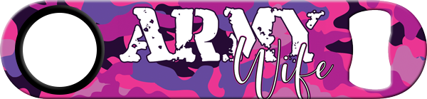 Army Wife Standard Custom Bottle Opener Front