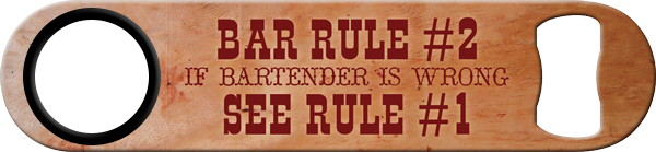 Bar Rules Custom Bottle Opener Back