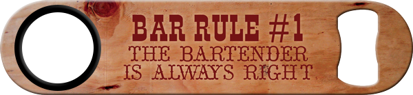 Bar Rules Custom Bottle Opener Front