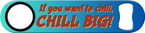 Jimmy Johnsons Big Chill Standard Custom Bottle Opener Back