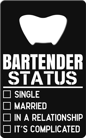 Bartender Status Card Bottle Opener Front