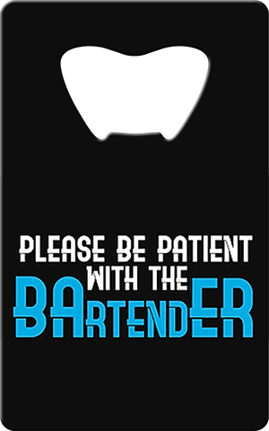 Patient With Bartender Card Bottle Opener Front