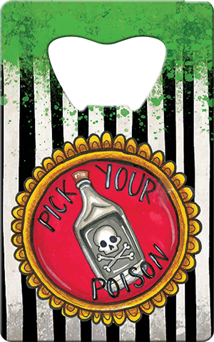 Pick Your Poison Card Bottle Opener Back