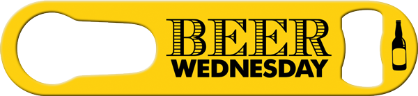 Beer Wednesday Taco Tuesday Pour Spout Remover Custom Bottle Opener Front