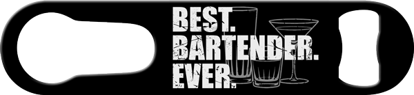 Best Bartender Ever Pour Spout Remover Custom Bottle Opener Front