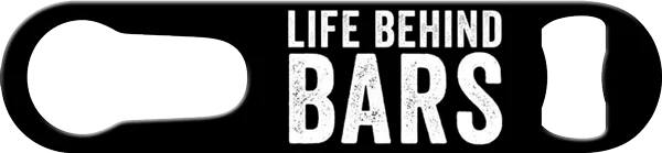 Life Behind Bars Bartender Pour Spout Remover Custom Bottle Opener Front