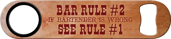 Bar Rules Custom Bottle Opener Back