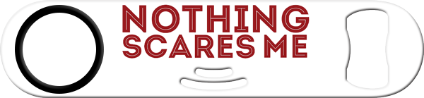 Nothing Scares The Bartender Strainer Bottle Opener Front