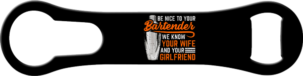 Nice Bartender Wife Girlfriend Vrod Bottle Opener Front
